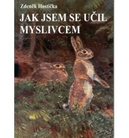 Jak jsem se učil myslivcem