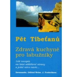 Pět Tibeťanů - zdravá kuchyně pro labužníky