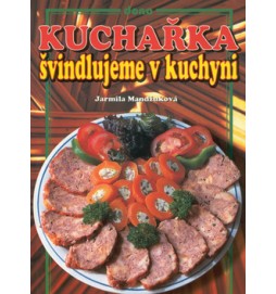 Kuchařka Švindlujeme v kuchyni