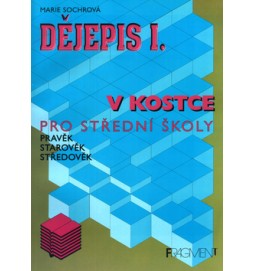 Dějepis I. v kostce pro střední školy