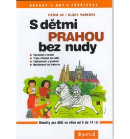 S dětmi Prahou bez nudy