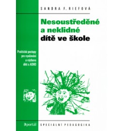 Nesoustředěné a neklidné dítě ve škole