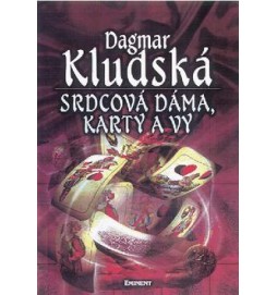 Srdcová dáma, karty a vy